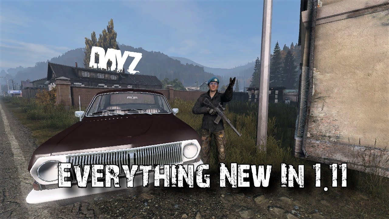 Everything New In DayZ 1.11 (Stable)