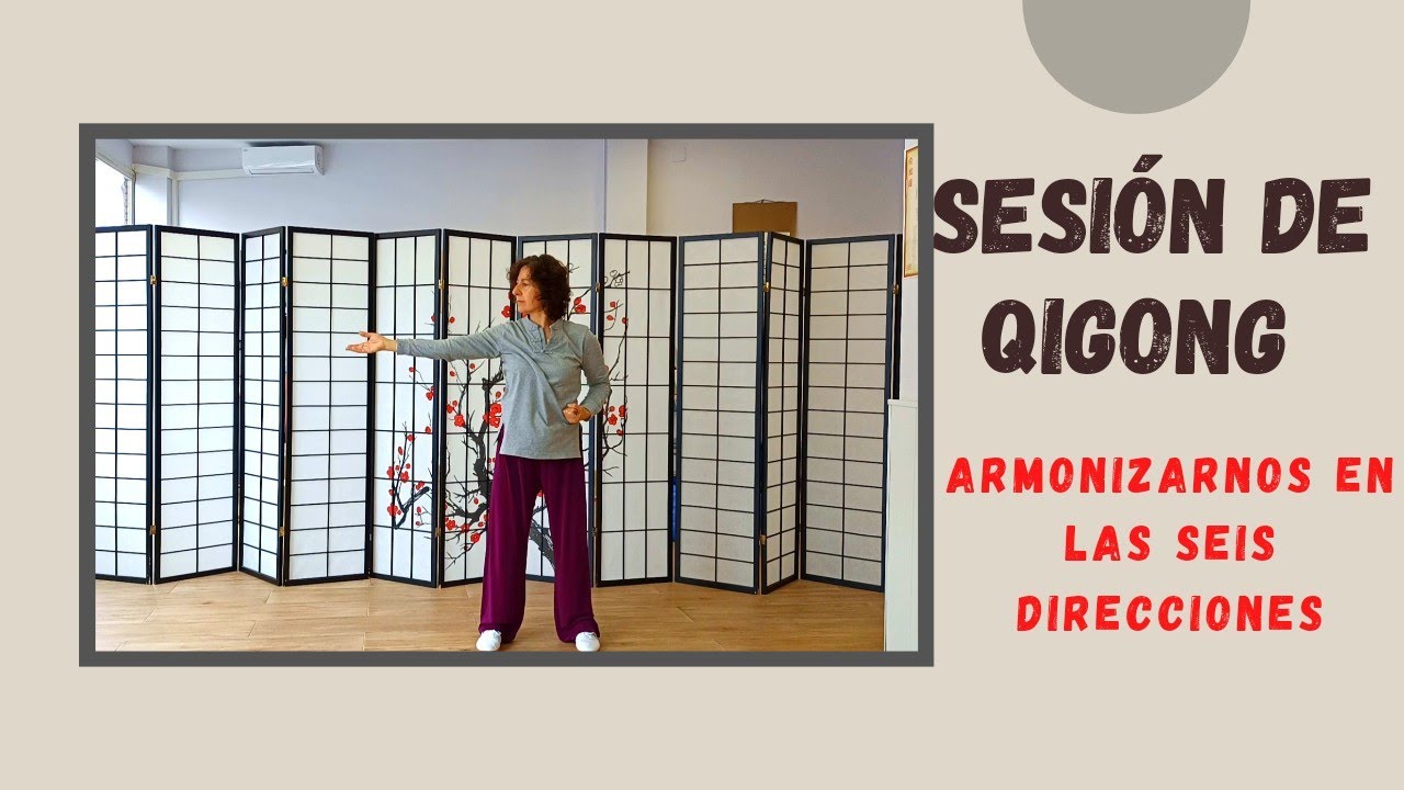 😄 ¡QIGONG de las 6 direcciones! | Sesión completa⏳