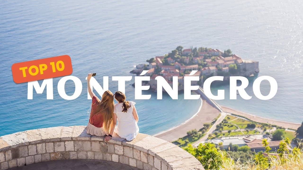 Top 10 des plus beaux lieux du Monténégro