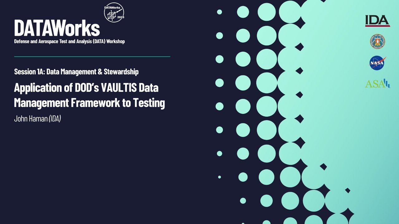 Session 1A: Application of DOD's VAULTIS Data Management Framework to Testing