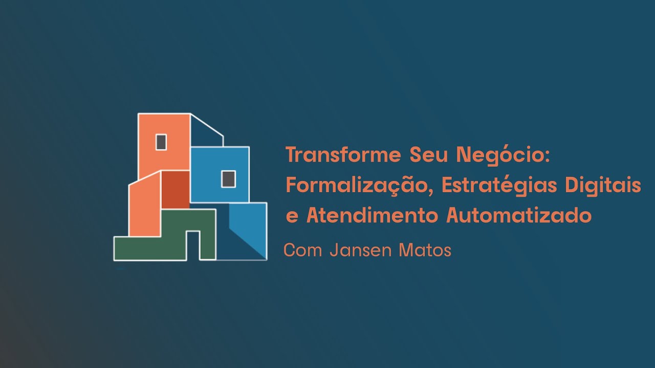 Transforme seu negócio: Formalização, estratégias digitais e atendimento automatizado