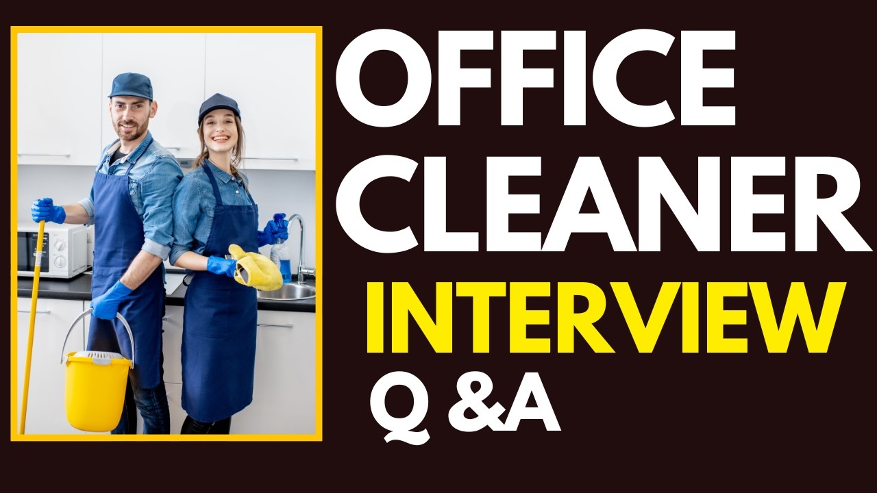 Top 25 Office Cleaner Interview Questions Answers for 2026