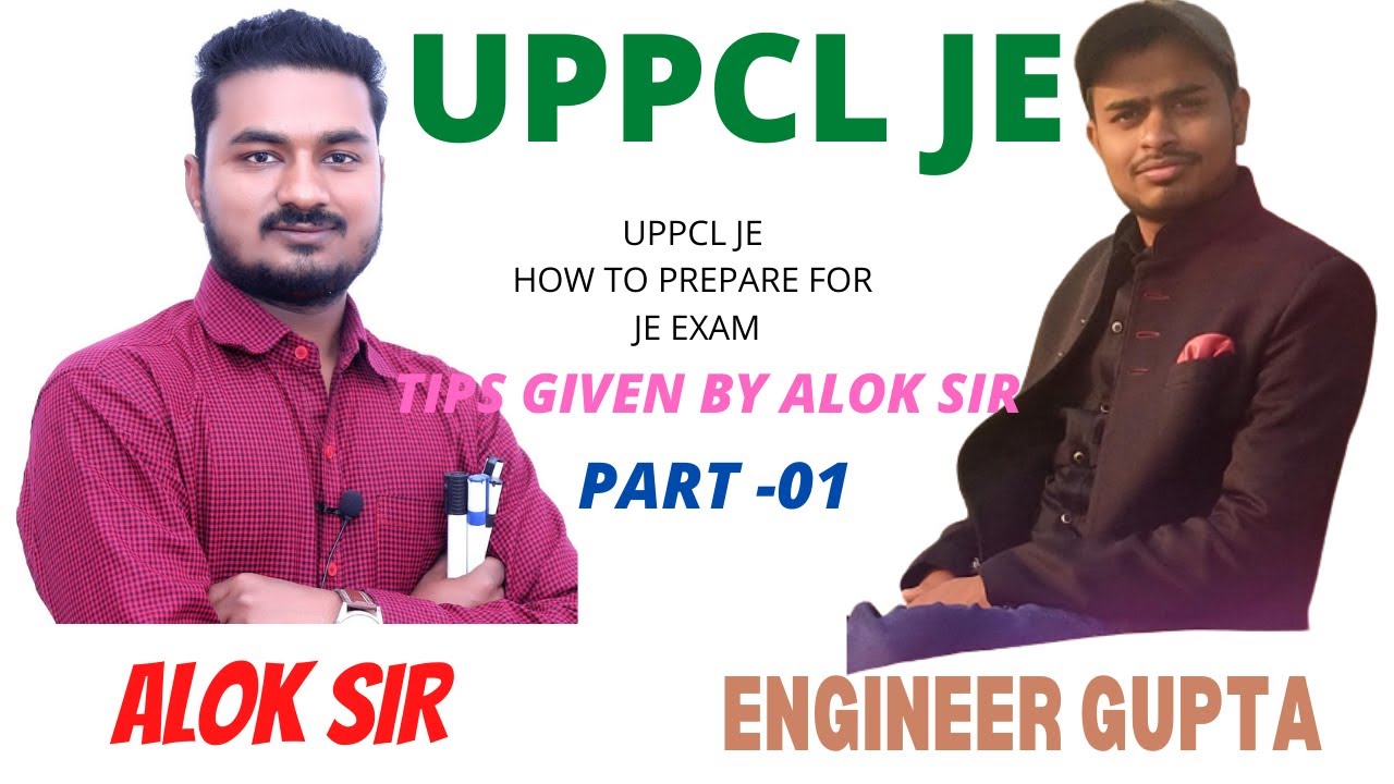 UPPCL JE INTERVIEW WITH ER. ALOK SIR, STUDY TIPS GIVEN BY GUPTA SIR AND ALOK SIR PART-1