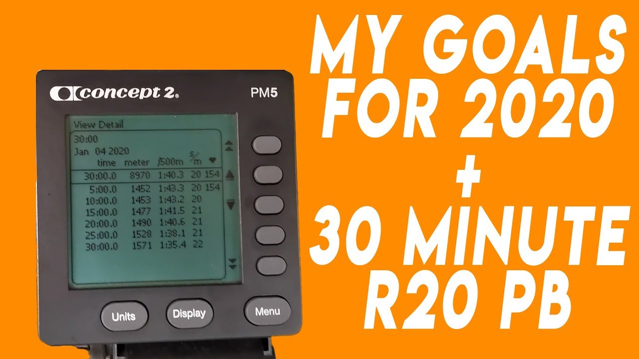 30 MINUTE R20 ROWING MACHINE PB + MY 2020 GOALS