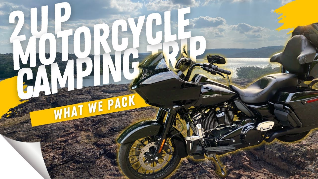 How to Pack for a 2 Up Motorcycle Camping Trip- 2UP Travelers