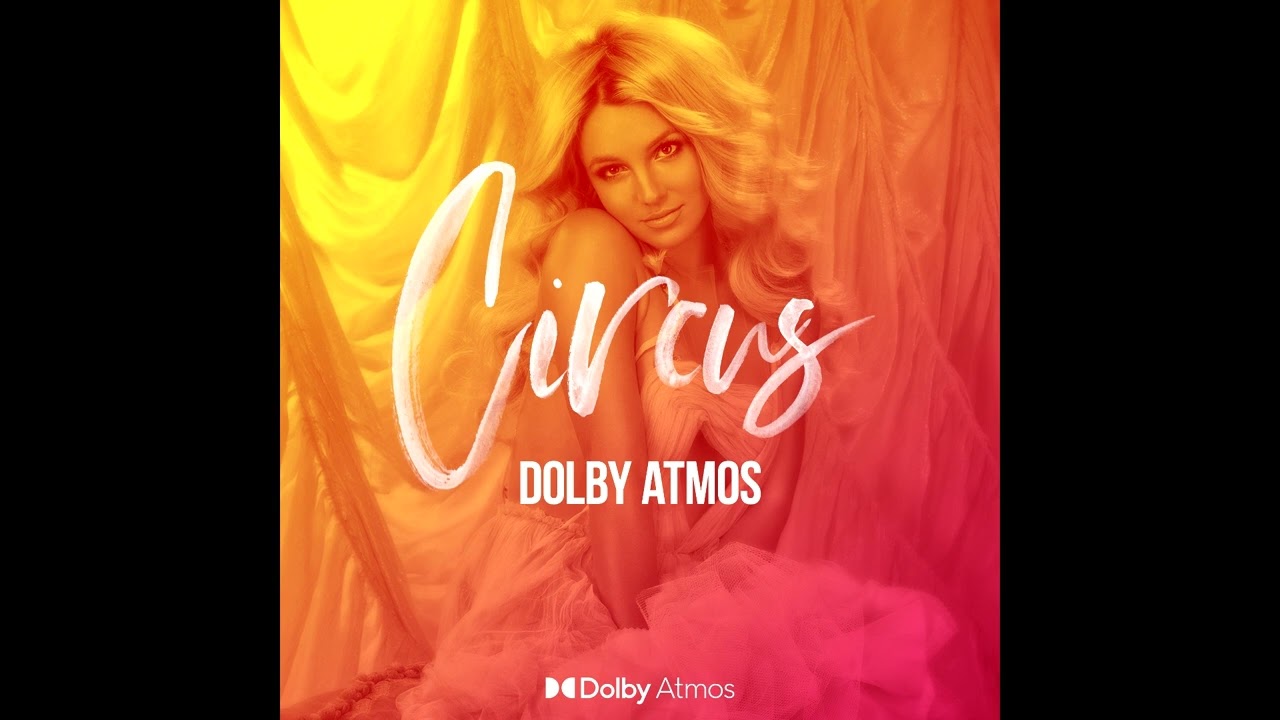 Britney Spears - My Baby (Dolby Atmos)