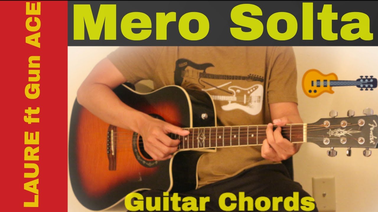Mero Solta - LAURE ft. GUN ACE guitar chords