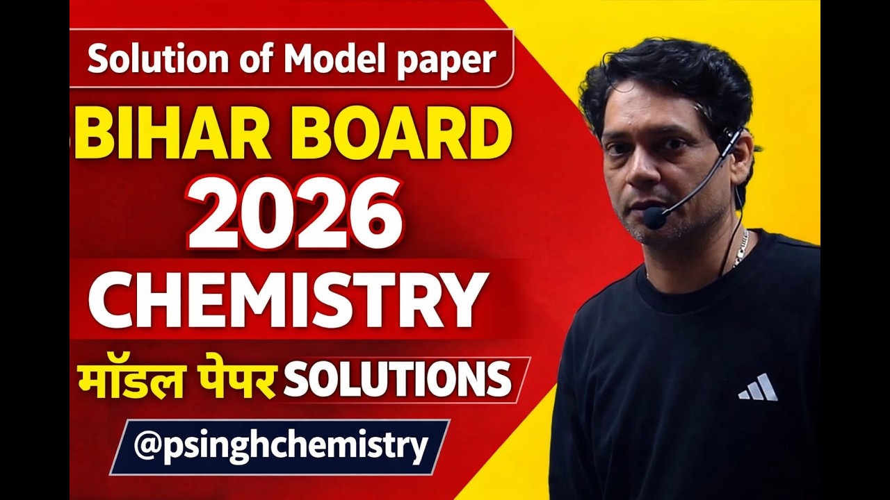 BIHAR BOARD CHEMISTRY 2026 MODEL PAPER SOLUTION @psinghchemistry