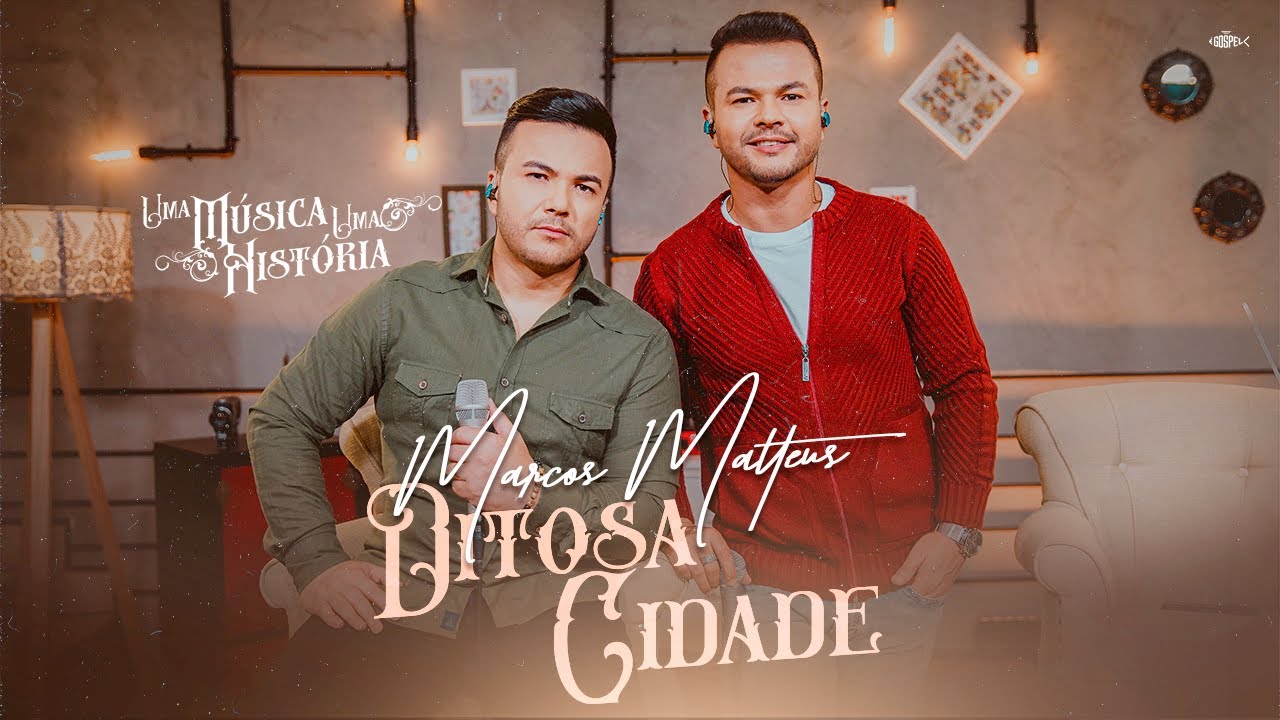 Marcos e Matteus - Ditosa Cidade | Uma Música