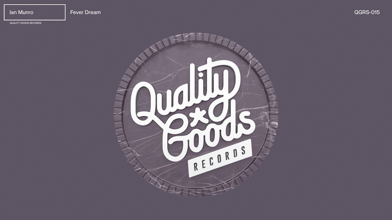 QGRS-015 | Ian Munro - Fever Dream