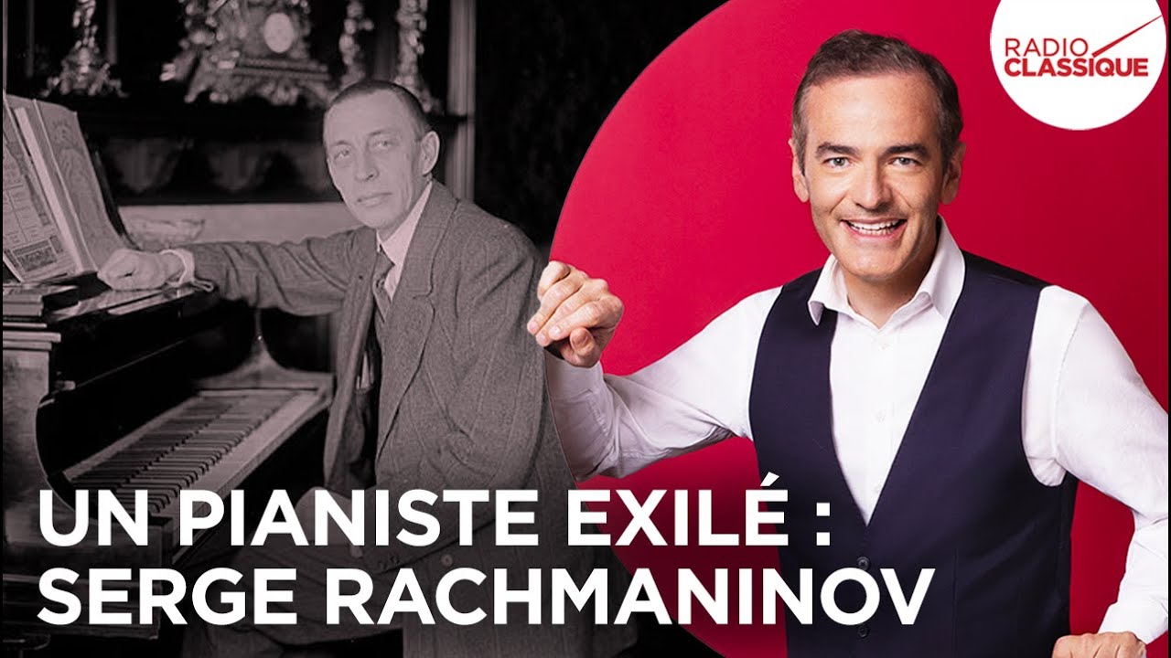 Franck Ferrand raconte : Un pianiste exilé : Serge Rachmaninov (récit intégral)