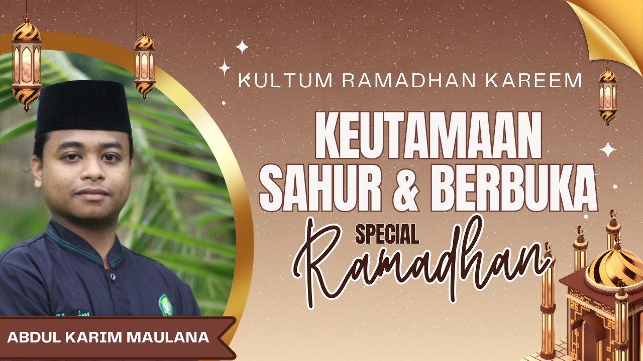 KULTUM RAMADHAN 1447  II  ABDUL KARIM MAULANA  II  PONPES NAHDLATUL ULUM