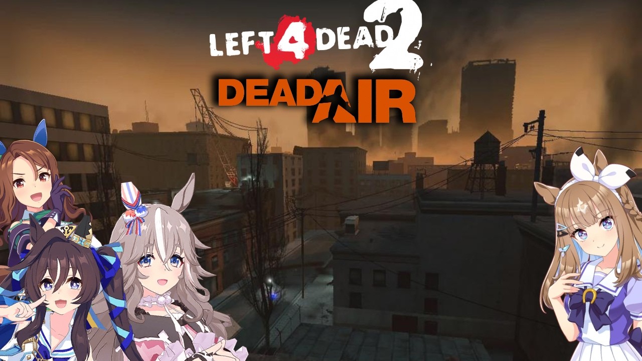 Left 4 Dead 2 Expert Realism ( Umamusume ) Dead Air