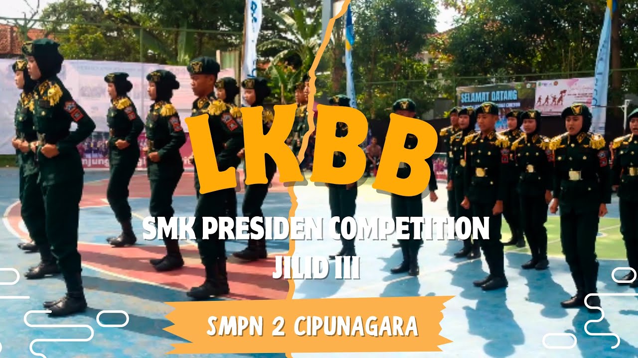 JUARA UTAMA 1 || SMPN 2 CIPUNAGARA || LKBB SMK PRESIDEN COMPETITION JILID III