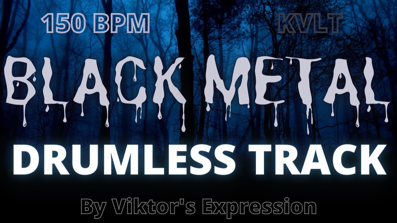 Track without drums - Black Metal 150 BPM - 
