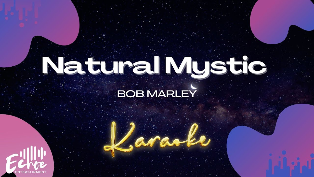 Bob Marley - Natural Mystic (Versión Karaoke)