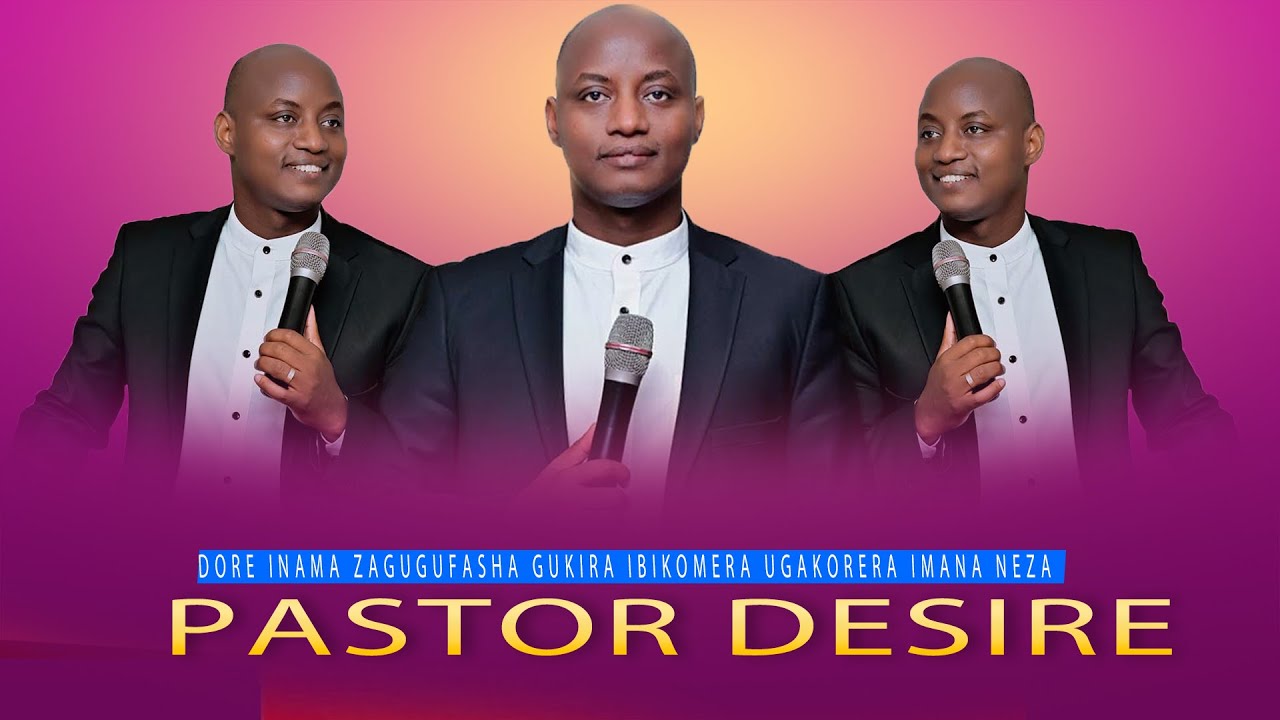 Dore inama zagugufasha gukira ibikomera ugakorera Imana neza  ⌚ Pastor Desire HABYARIMANA 🍏