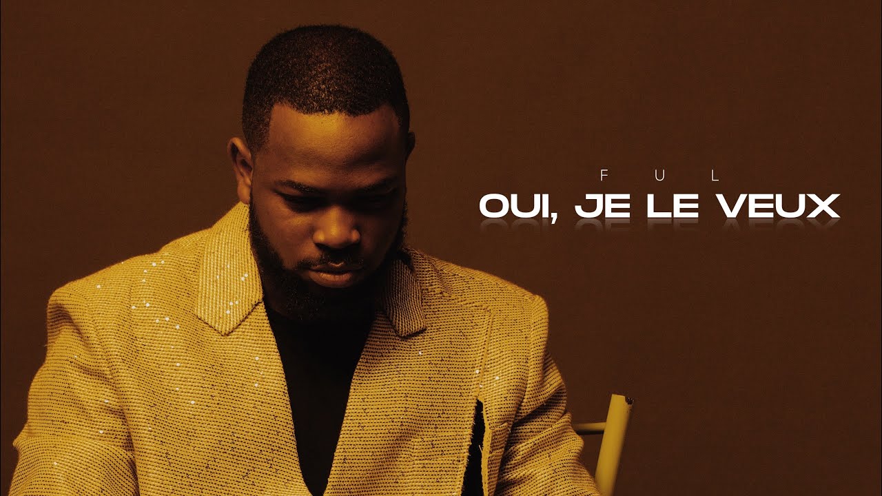 FUL - Oui, Je le veux ( Official Lyrics Video )