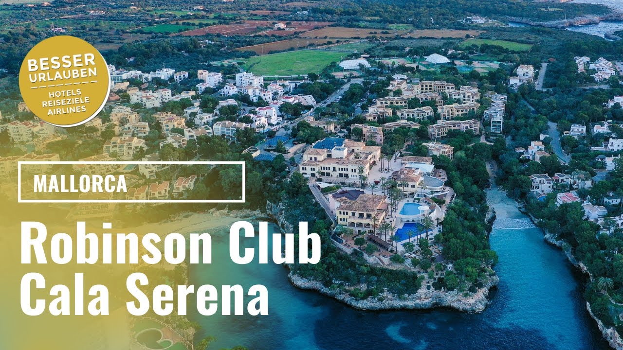 Robinson Club Cala Serena auf Mallorca - Urlaub 2021 - Club Rundgang