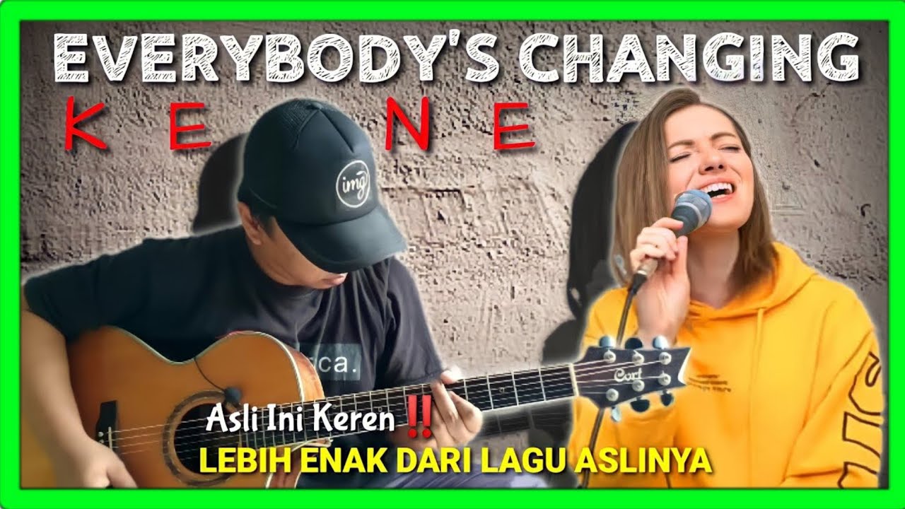 LAGU INI DICOVER HINGGA SEBAGUS INI | EVERYBODY'S CHANGING - Keane | Alip Ba Ta Feat Yana Shcherbyna