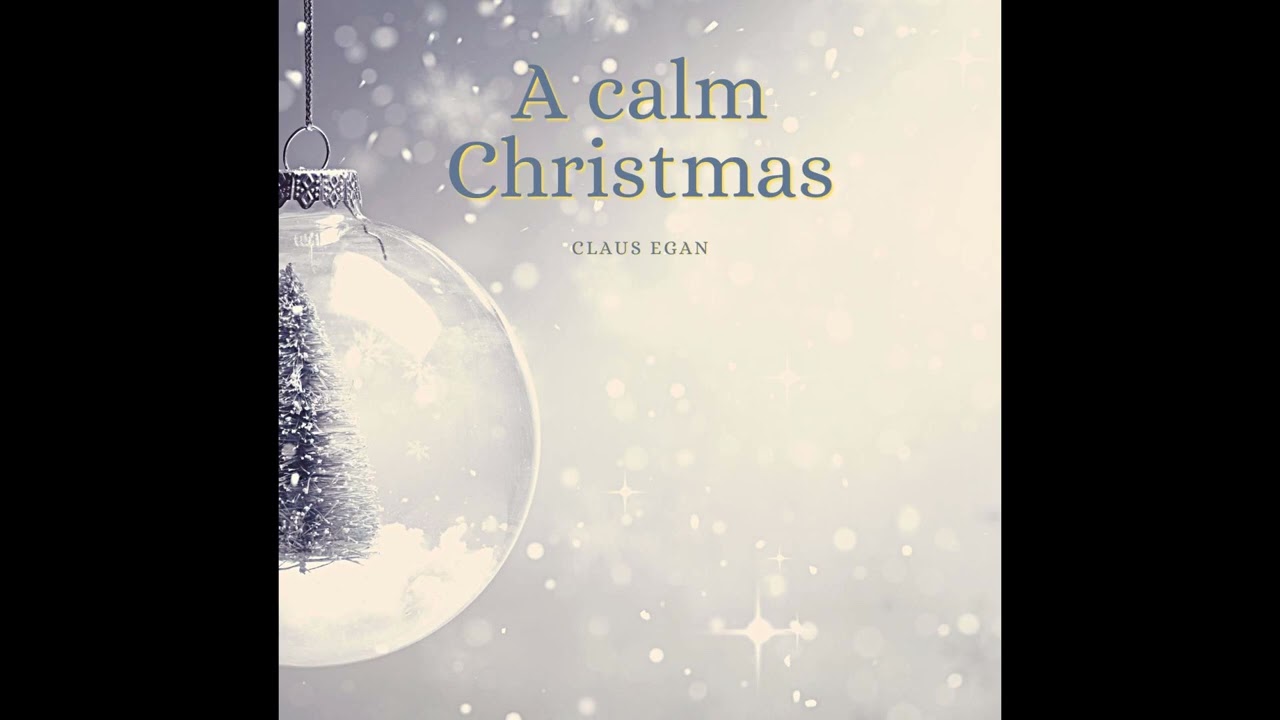 Claus Egan - God rest you Merry Gentlemen (Piano Instrumental Christmas Carol)