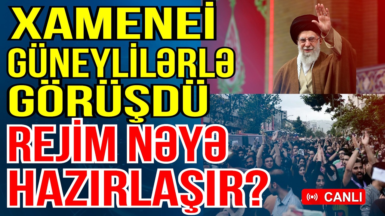 Xamenei güneylilərlə görüşdü - Rejim nəyə hazırlaşır? - Xəbəriniz Var? - Media Türk TV
