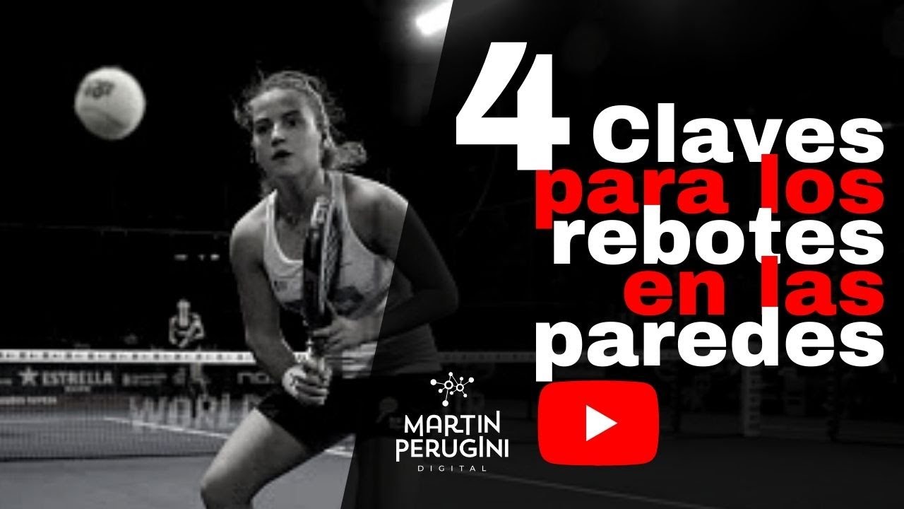 Rebotes en las paredes. 4 Claves. Padel 2022 #padel