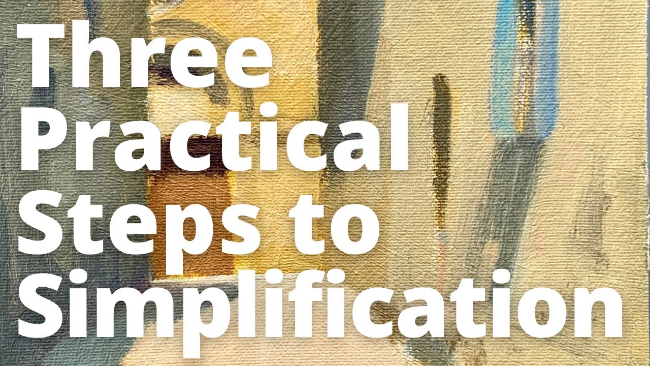 Three Practical Steps to Simplification