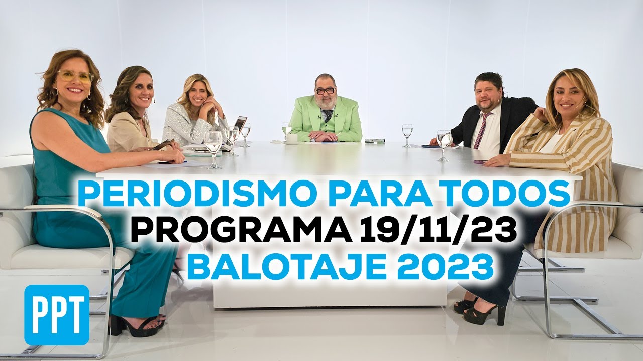 Periodismo Para Todos | DECISIÓN 23 - Edición especial - BALOTAJE - PROGRAMA COMPLETO 19/11/23