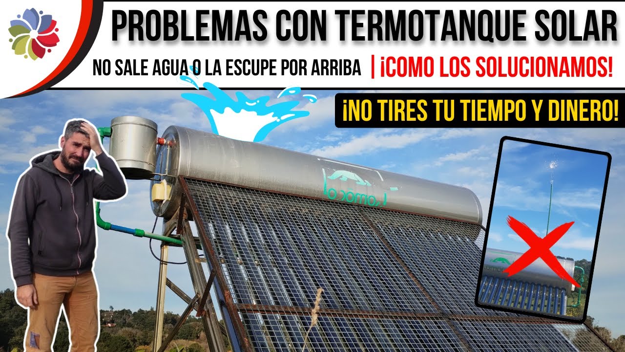 ☀️💧 ANTES de INSTALAR un TERMOTANQUE SOLAR, Mira Este Video 🔧 Nuestros errores en la instalación.