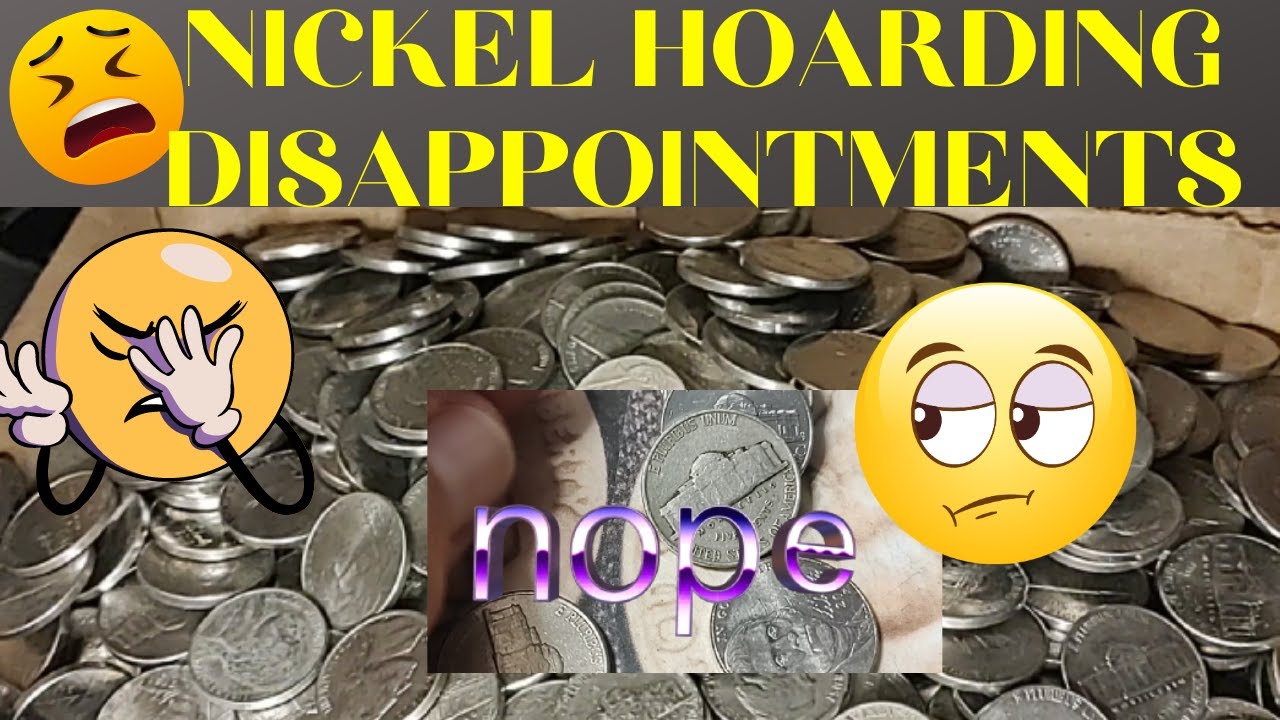 Nickel Hoarding Disappointments