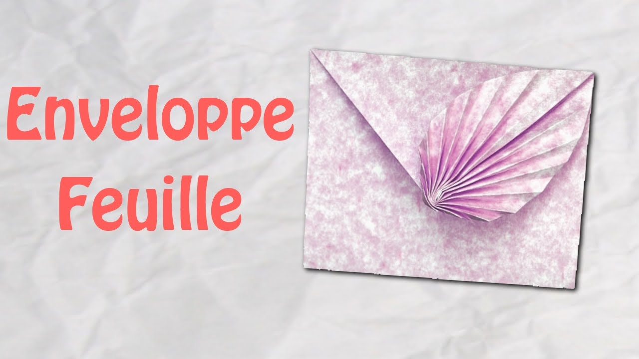 ORIGAMI : Enveloppe feuille : Idéale invitation