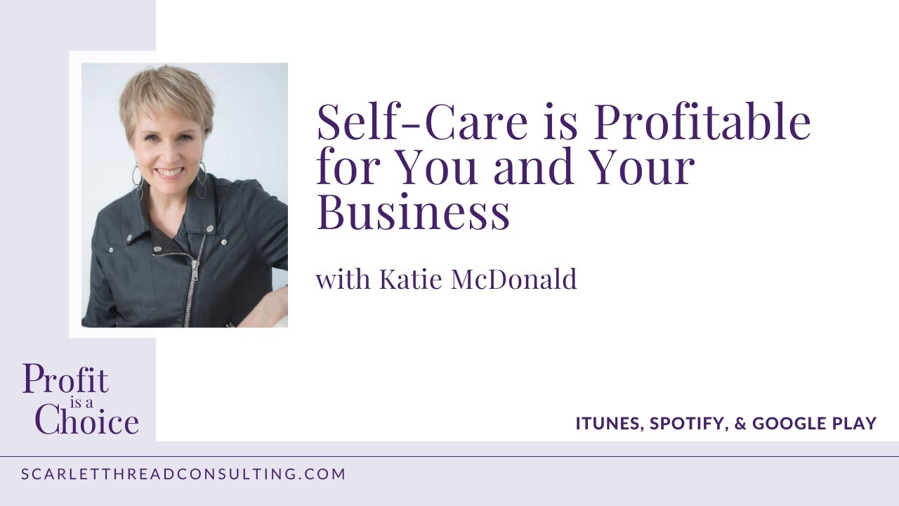 Self-Care is Profitable for You and Your Business