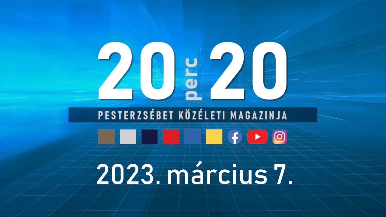 20perc20 – Pesterzsébet magazinja, 03. 07.