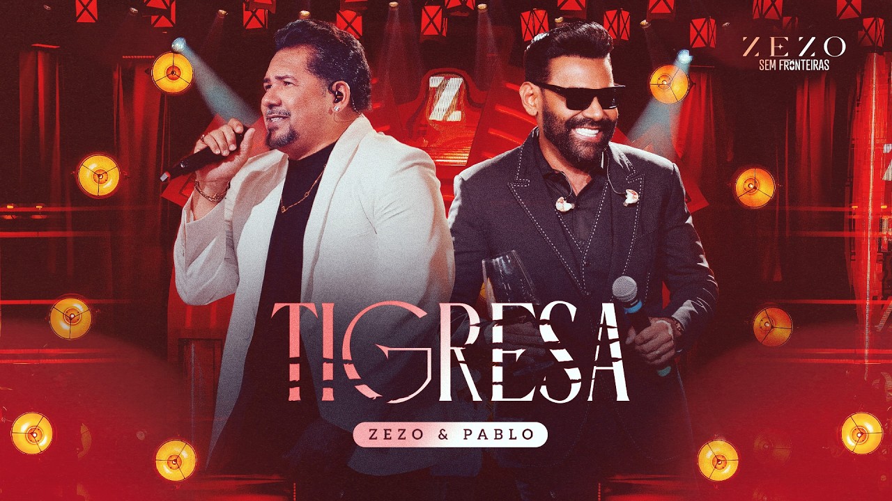 TIGRESA - Zezo, Pablo (DVD Sem Fronteiras)