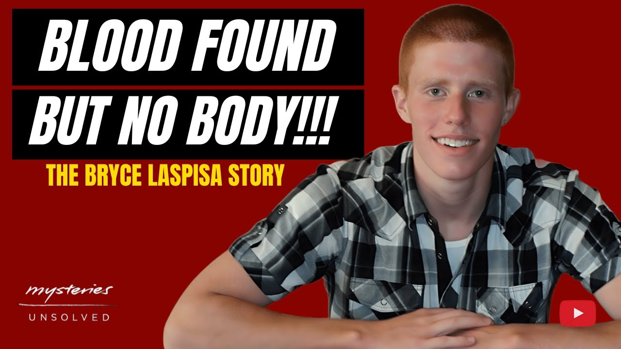 The Chilling Disappearance of Bryce Laspisa