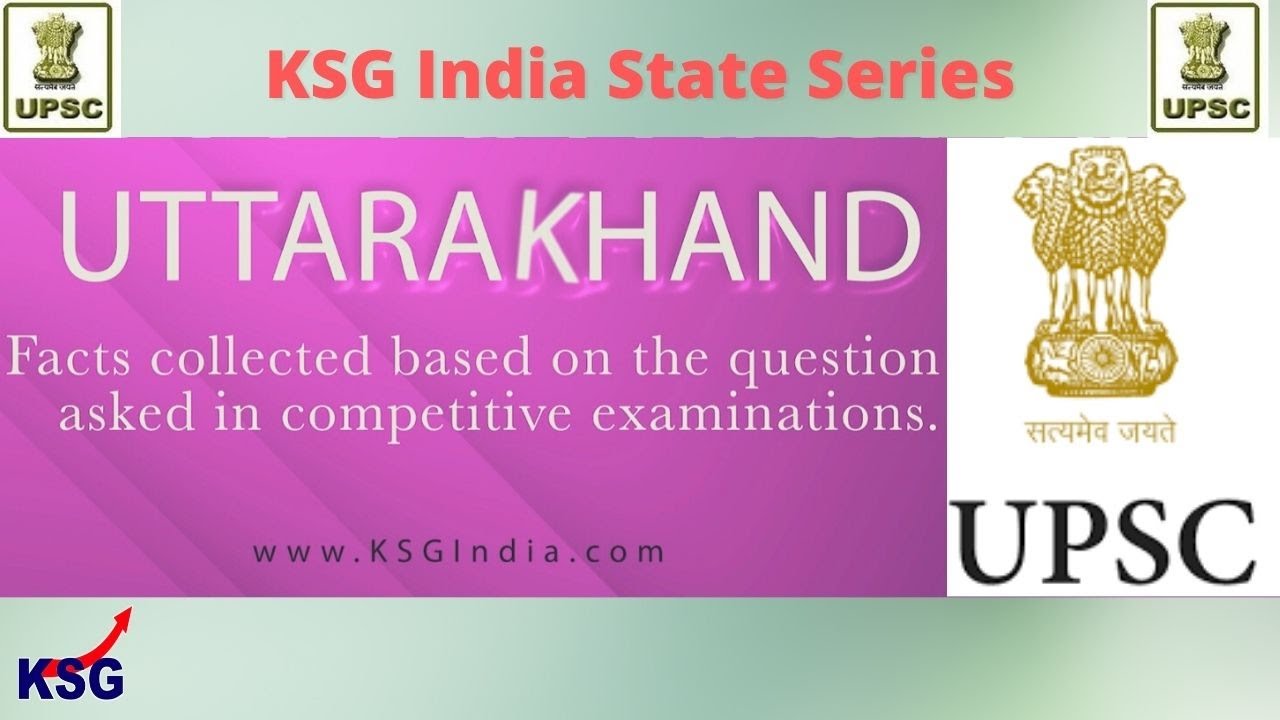 KSG India State Series Ep 20 | Uttarakhand GK | Uttarakhand General Knowledge GK #iascoaching