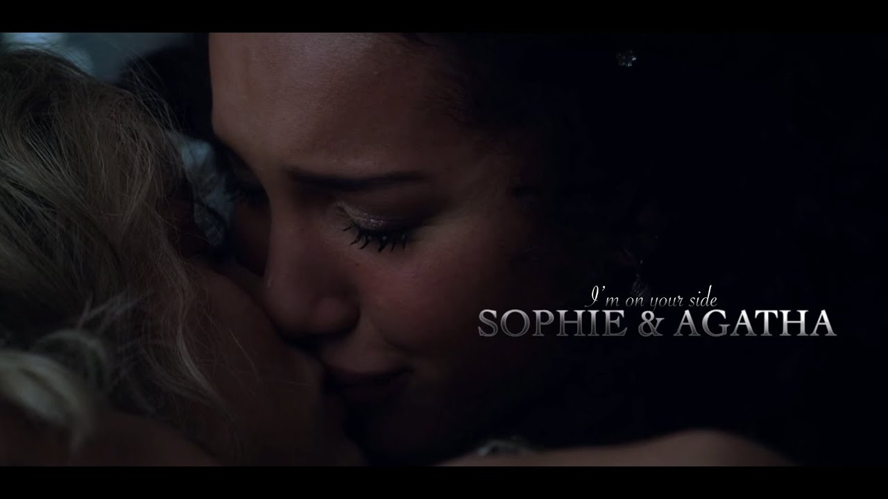 Sophie & Agatha | I'm on your side