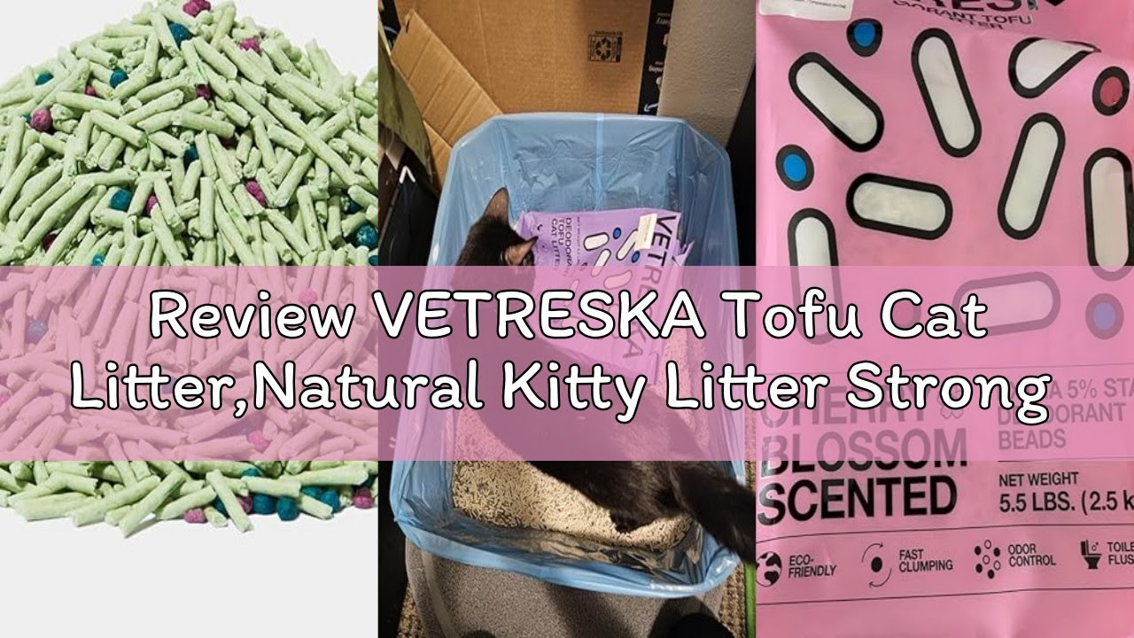 Review VETRESKA Tofu Cat Litter,Natural Kitty Litter Strong Clumping Flushable Cat Litter Pellets Ul