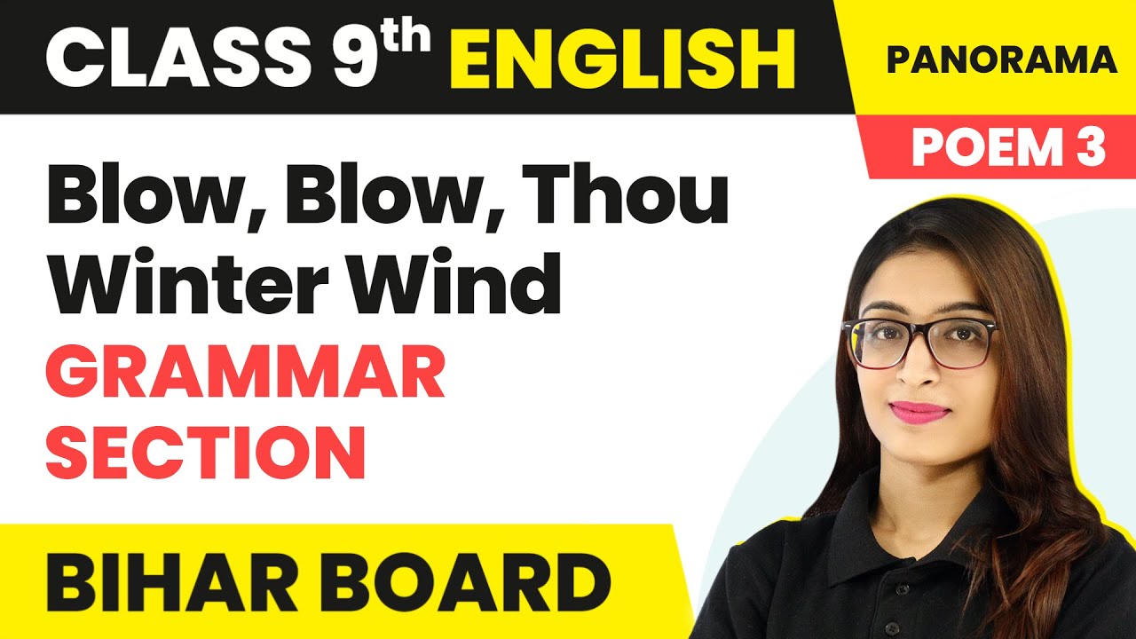 Blow, Blow, Thou Winter Wind - Grammar Section | Class 9 English Poem 3 | Bihar Board