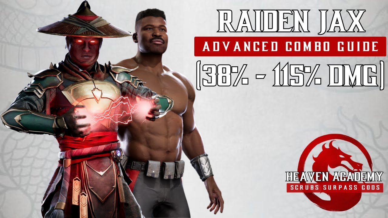 MK1 - Raiden Jax Advanced Combo Guide