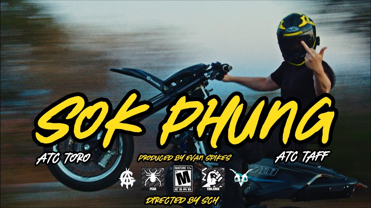 ATC Toro x ATC Taff - SOK PHUNG (prod.Evan Spikes) | Official Music Video 4K