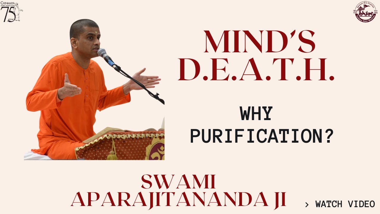 Why Mind’s Purification is Absolutely Essential? Swami Aparajitananda Ji