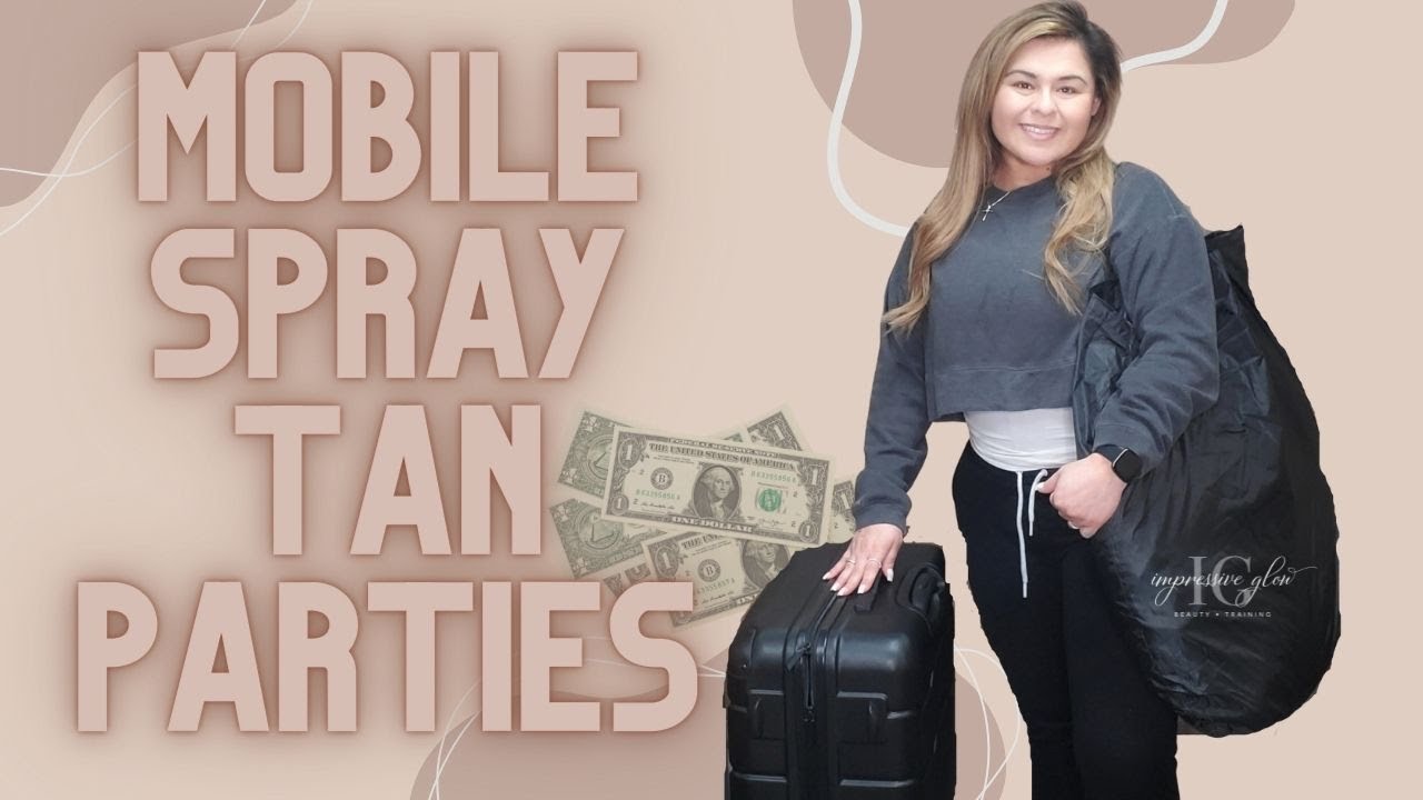 MOBILE SPRAY TAN PARTIES | SPRAY TAN TRAINING