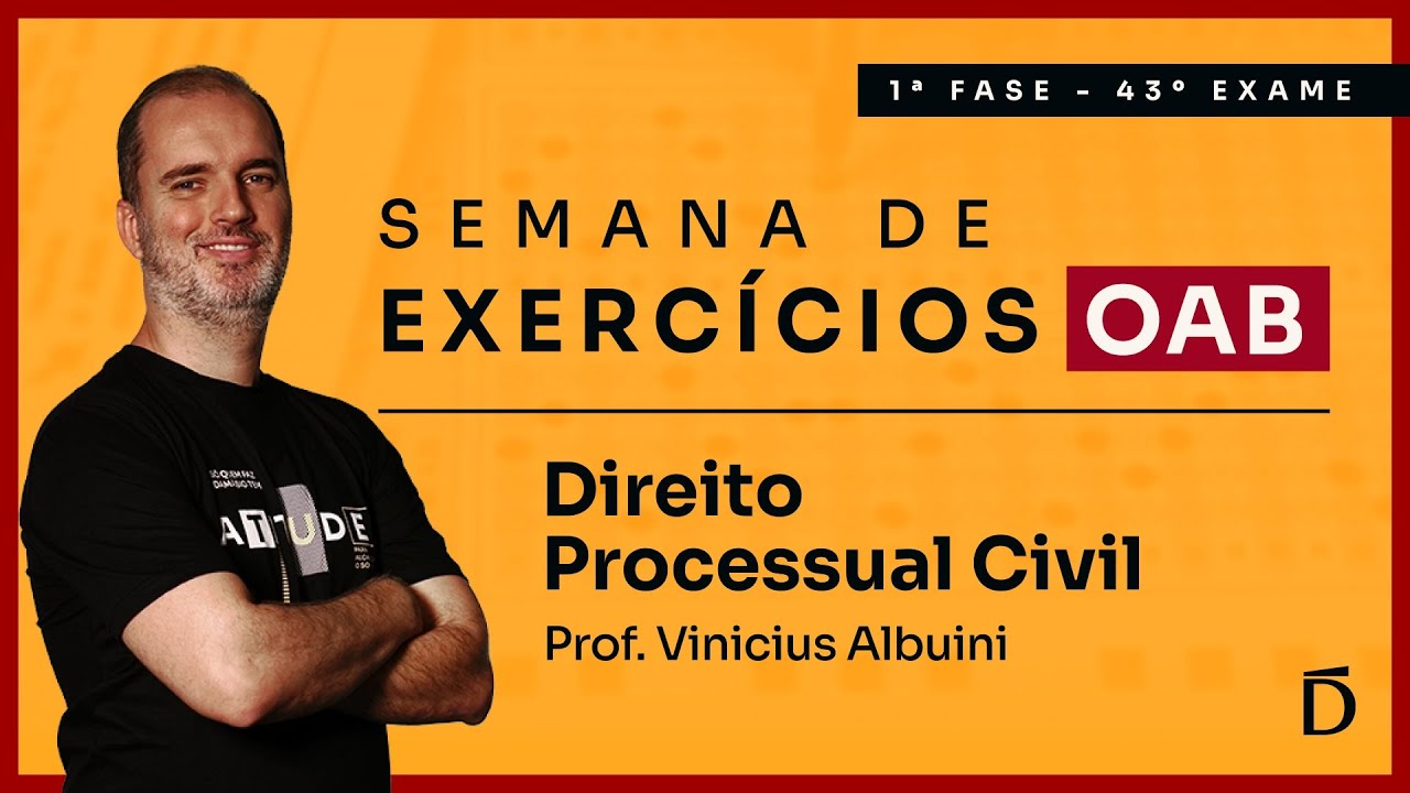 Processo Civil com Questões Comentadas | Semana de Exercícios OAB 43 - 1ª Fase