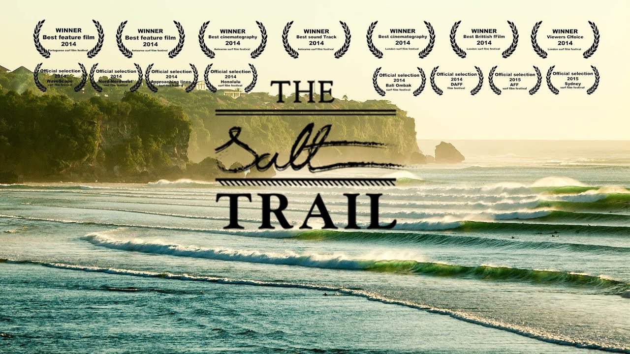 The Salt Trail - The true meaning of surf travel