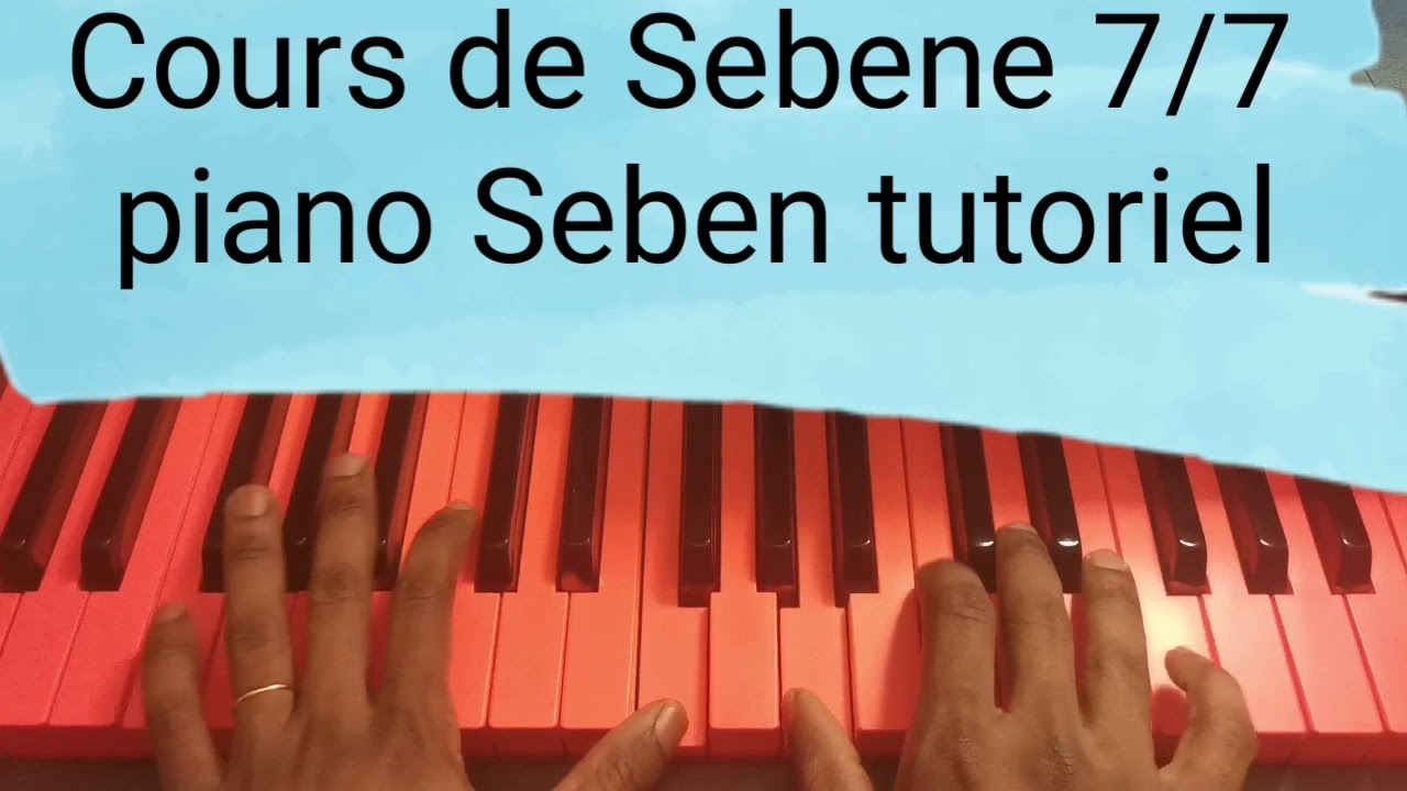 COURS DE SEBENE 7/7 #Progression Piano #seben tutoriel | Robert Okhe