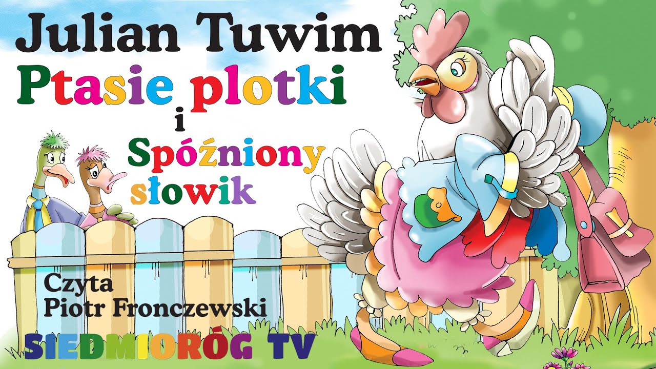 Ptasie plotki i Spóźniony słowik – Julian Tuwim – czyta Piotr Fronczewski