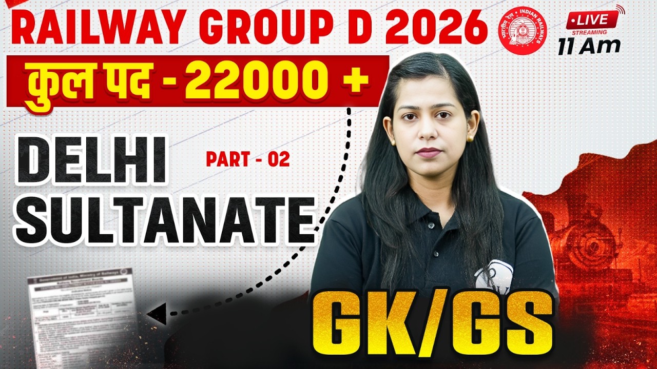 RRB Group D GK GS Class 2026 | Delhi Sultanate History (1206-1526) | Medieval History | Krati Ma'am