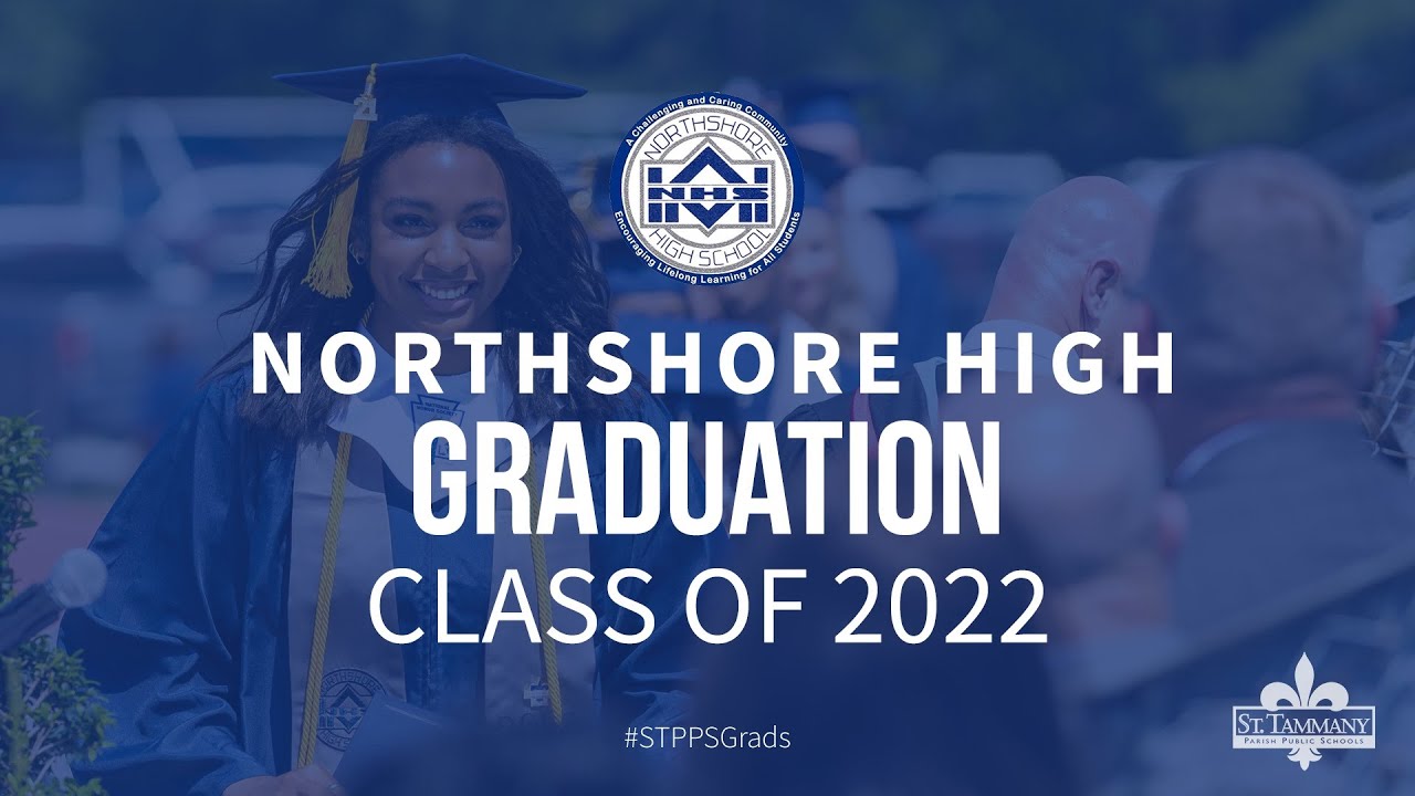 Northshore High School Graduation 2022